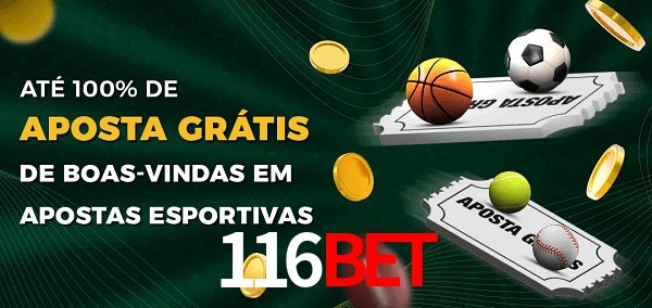 116bet Ate 100% de Aposta Gratis